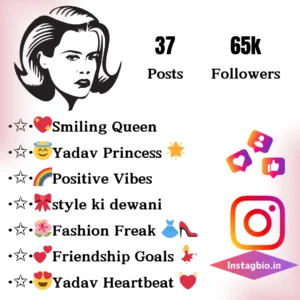 Instagram Bio For Yadav Girls